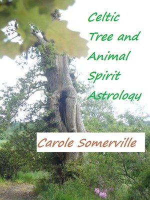 cover image of Celtic Tree and Animal Spirit Astrology